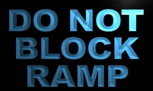 Do Not Block Ramp Neon Light Sign